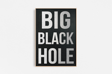 Cargar imagen en el visor de la galería, Big Black Hole