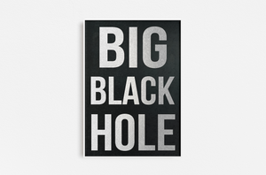 Big Black Hole
